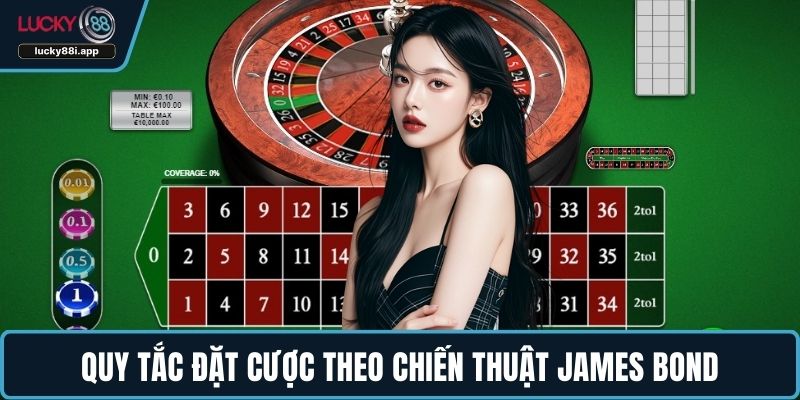 Quy tắc đặt cược theo chiến thuật James Bond